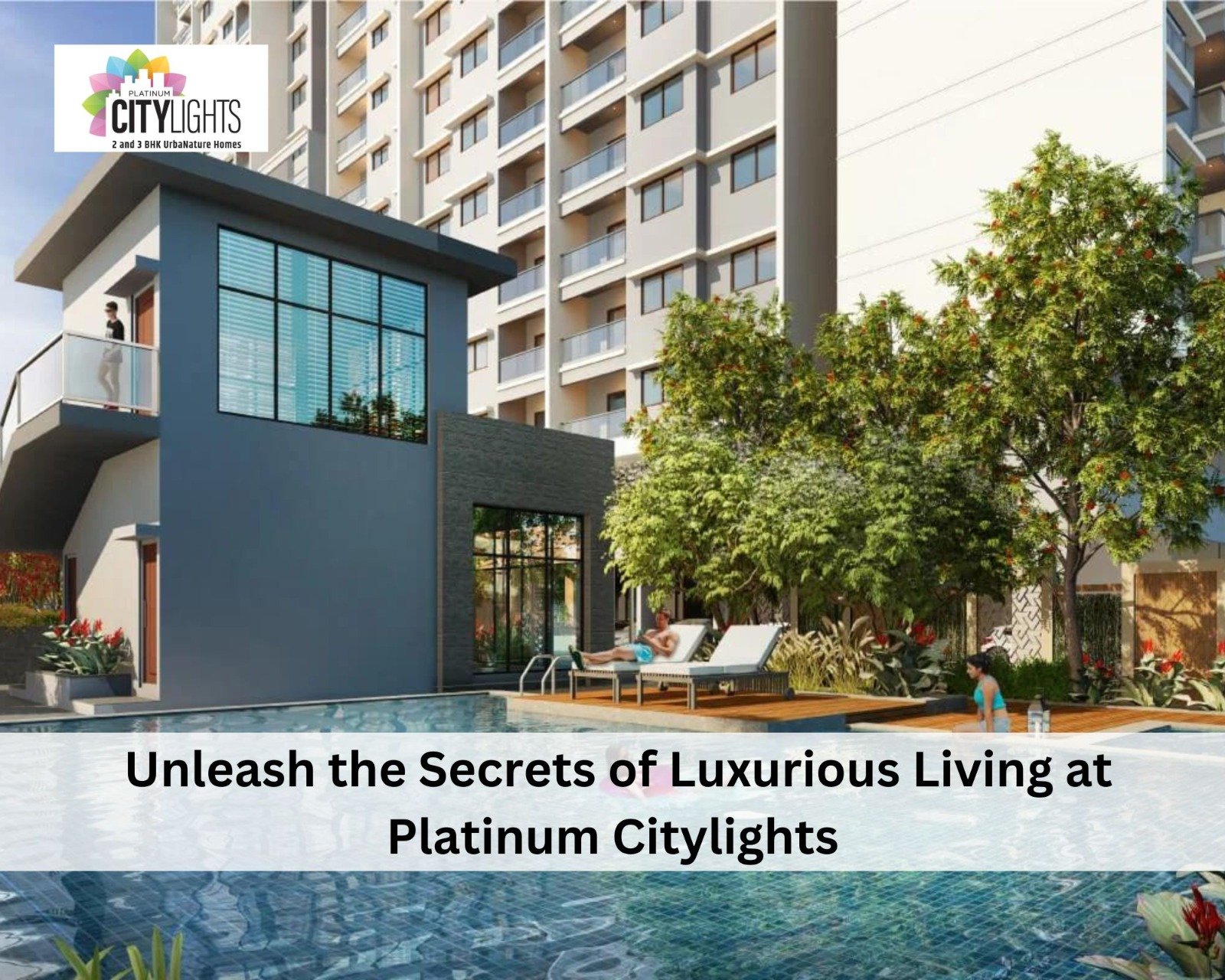 Unleash the Secrets of Luxurious Living at Platinum Citylights