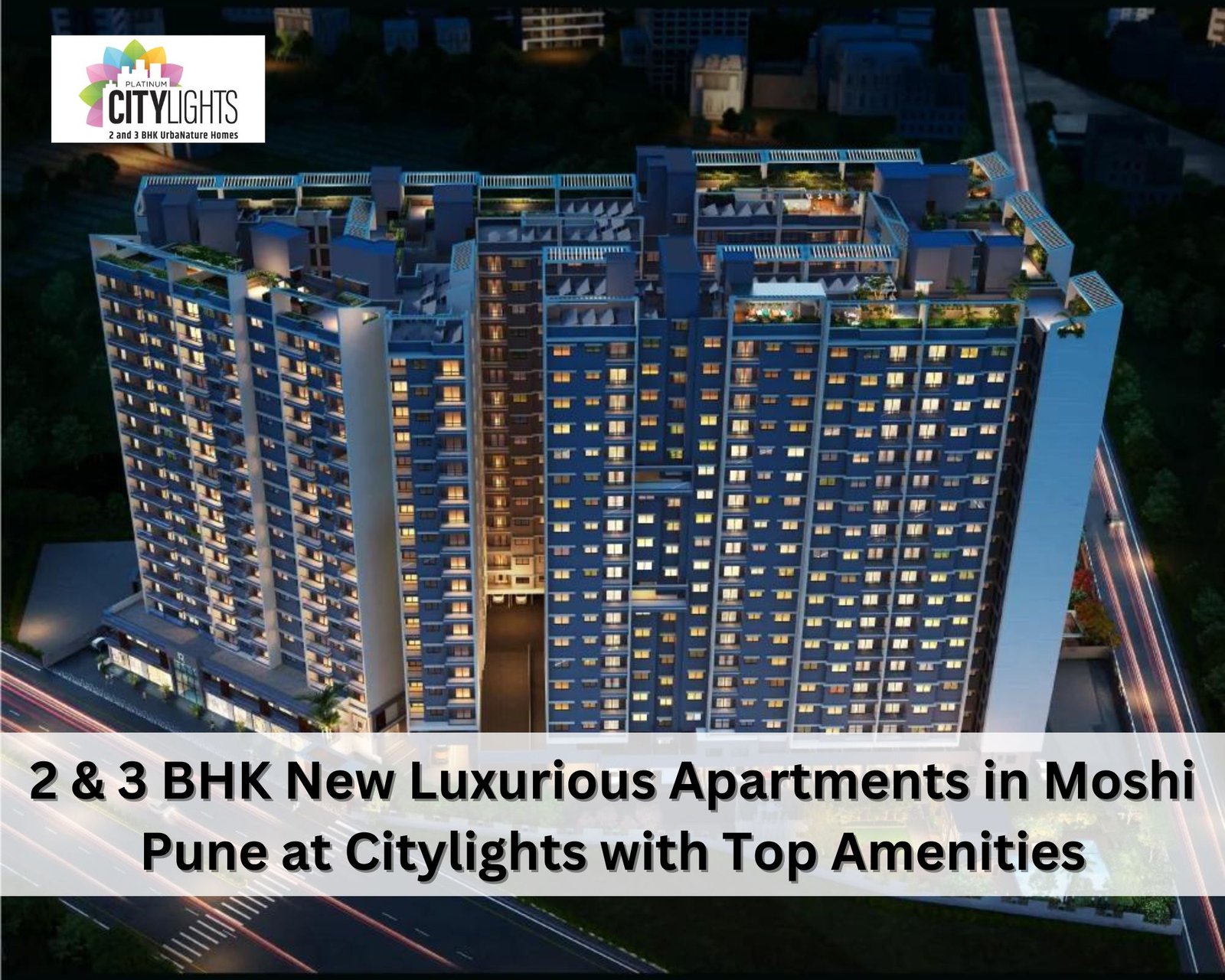 2 & 3 BHK New Luxurious Apartments in Moshi Pune at Citylights with Top Amenities